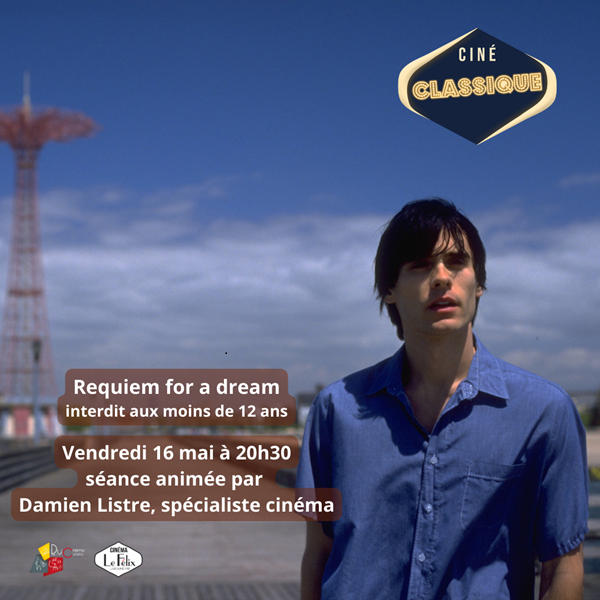 Photo de Ciné Classique – Requiem for a dream