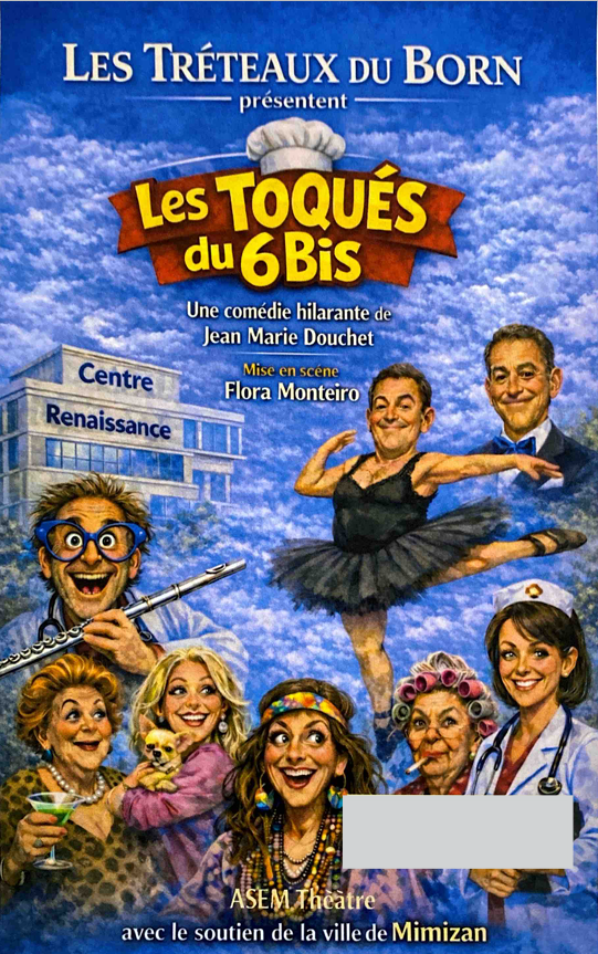 Photo de Représentation théâtrale : « Les toqués du 6 Bis »